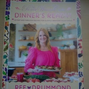 The Pioneer Woman Cooks: Dinner's Ready! Cookbook